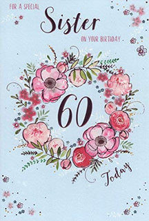 ICG Sister 60th Birthday Card - Hot Pink Flower Wreath & Metallic Text 9" x 6"
